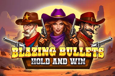 Blazing Bullets: Hold and Win