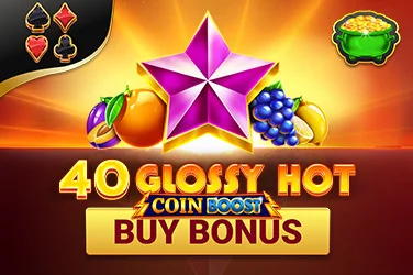 40 Glossy Hot Coin Boost